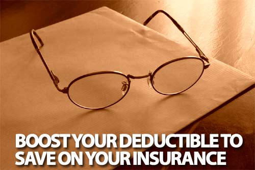 raise deductible to save on insurance